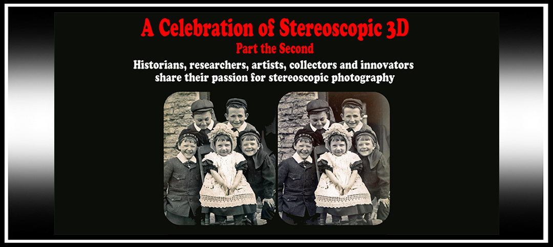 A Celebration of Stereoscopic 3D — Part the Second&nbsp;Announced!