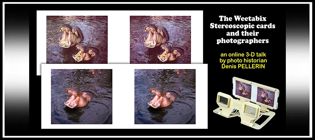 ‘The Weetabix Stereoscopic Cards and their Photographers’ Free Online 3-D Talk, 19th Aug&nbsp;2026